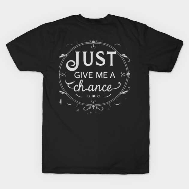 Just give me a chance by Kasta'style